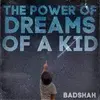 The Power of Dreams of a Kid