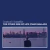 The Other Side of Life: Piano Ballads