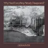  Why Hasn't Everything Already Disappeared? 