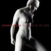 To Love is to Live