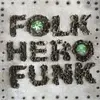 Folk Hero Funk