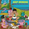 Keep Drinking