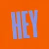 Hey