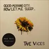 Good Morning City, Now Let Me Sleep