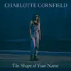 The Shape of Your Name