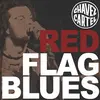 Red Flag Blues