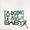 I'm Doing It Again, Baby!
