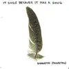  It Sings Because It Has A Song