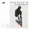 Strength in Tenderness