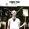 I Own You