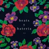 Beats y Bateria