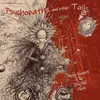 Psychopaths and Other Tails