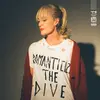Romanticize the Dive