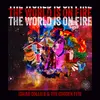 The World Is On Fire