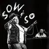 Sow & So