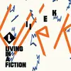 Living in a Fiction