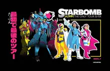 Starbomb: Probably The Only Tour Ever