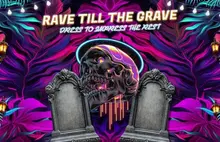 Rave Till The Grave