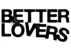 Better Lovers With Special Guests