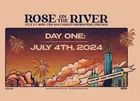 Rose On The River - Day 1