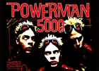 Powerman 5000, Sponge, Tantric, Clozure, Blud Red Roses