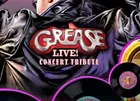 Grease Live! Concert Tribute
