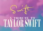Swift - A Tribute to Taylor Swift
