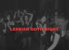 Lesbian Goth Night, Western Goth Theme, Special Guest (21+)