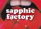 sapphic factory: queer joy party - 18+ Only