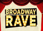 Broadway Rave 18+