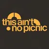 this ain't no picnic logo